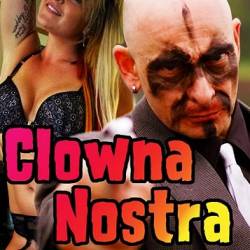 Clowna Nostra /   (2019) WEB-DLRip