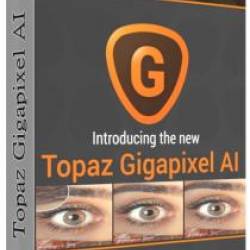 Topaz Gigapixel AI 5.4.1