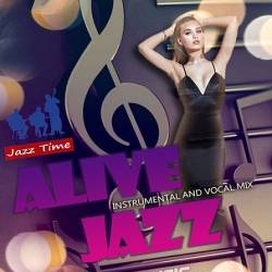 Alive Jazz: Jazz Time Project (2021) Mp3 - Jazz, Blues, Instrumental Smooth Jazz!