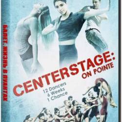 .    / Center Stage: On Pointe (2016) WEB-DLRip