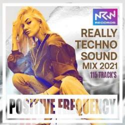 Positive Frequency: Really Techno Sound (2021)