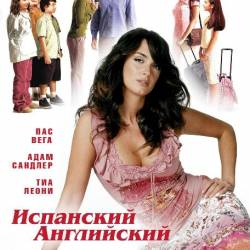   / Spanglish (2004) HDTVRip   ,  ,    , , 