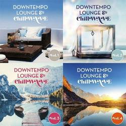 Downtempo Lounge and Chillwave Vol. 1-4 (2020-2021) AAC - Lounge, Chillout, Downtempo