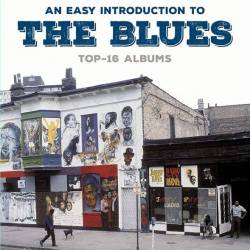 An Easy Introduction To The Blues Top-16 Albums (8CD) (2018) - Electric Blues, Soul Blues
