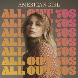 American Girl - All Out 70s (2022) - Pop, Rock, RnB