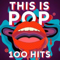 This Is Pop - 100 Hits (2022) - Pop