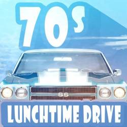 70s Lunchtime Drive (2022) - Pop, Rock