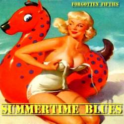 Summertime Blues Forgotten Fifties (2022) Mp3 - Blues, Pop, Rock, RnB!