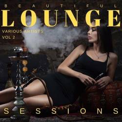 Beautiful Lounge Sessions Vol. 2 (2022) FLAC - Lounge, Chillout, Downtempo