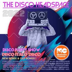 The Disco Headspace (2022) Mp3 - Disco, Italo Disco, Dance!