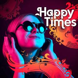 Happy Times (2022) - Pop, Rock, RnB