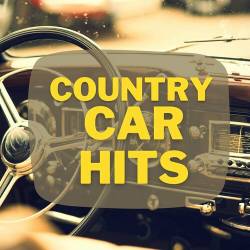 Country Car Hits (2022) - Country