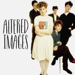 Altered Images - Discography (1981-2022) FLAC