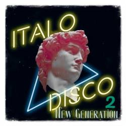 New Generation Italo Disco 2 (2022)