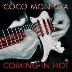 Coco Montoya - Coming In Hot (2019) [24/48 Hi-Res]