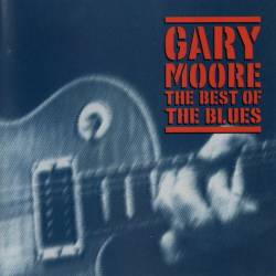 Gary Moore - The Best Of The Blues (2CD) (2002) FLAC - Blues, Rock Blues