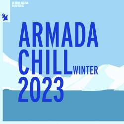 Armada Chill - Winter 2023 (2023) - Progressive House, Organic House, Melodic House