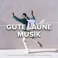 Gute Laune Musik 2023 (2023) - Pop, Rock, RnB, Dance