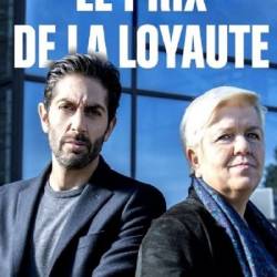   / Le prix de la loyaute (2019) HDTVRip  , , , 