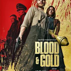    / Blood & Gold (2023) WEB-DLRip / WEB-DL 1080p