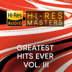 Hi-Res Masters Greatest Hits Ever Vol. III (2023) FLAC - Pop, Rock, RnB, Jazz, Soul