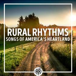 Rural Rhythms Songs Of Americas Heartland (2023) - Country