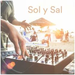 Andalucia Chill. Sol y Sal (2023) - Electronic, Lounge, Chillout, Downtempo, Guitar