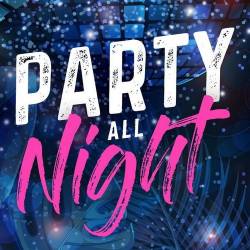 Party All Night (2023) FLAC - Pop