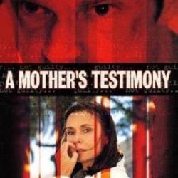   /   / A Mothers Testimony (  / Julian Chojnacki) (2001) , , WEB-DL 720p