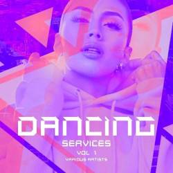 Dancing Services Vol. 1 (2023) - Club, Dance, House, Electronic