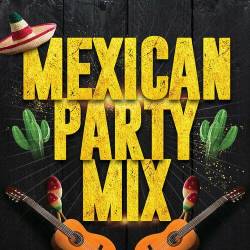 Mexican Party Mix (2023) - Latin Music, Dance