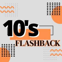 10s Flashback (2023) - Pop, Rock, RnB, Dance