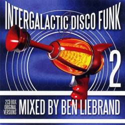 Ben Liebrand - Intergalactic Disco Funk 2 (2CD) FLAC - Disco, Funk, Soul, Electro, Dance!