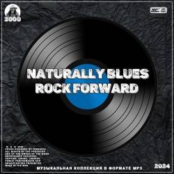 Naturally Blues Rock forward 3000 (2024) -   Blues, Blues Rock, Rock