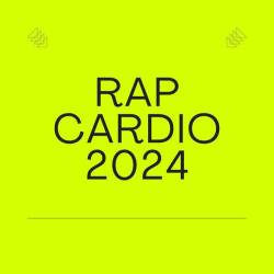 Rap Cardio 2024 (2024) - Rap