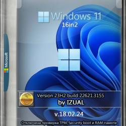 Windows 11 23h2 22631.3155 16in2 (x64) by IZUALISHCHE (v18.02.24) (En/Ru/2024)