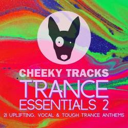Cheeky Tracks Trance Essentials 2 (2024) - Trance, Hard Trance