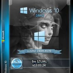 Windows 10 22h2 19045.4170 (16in2) (x64) by IZUALISHCHE (v13.03.24) (En/Ru/2024)