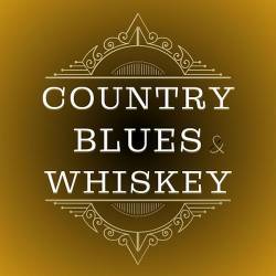 Country Blues and Whiskey (2024) FLAC - Blues, Country