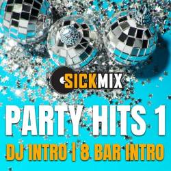 SickMix  Party Hits Vol.1 (2024) - Nu Disco, Eurodance, Hip Hop, Swing, Electro RnB, Hip House