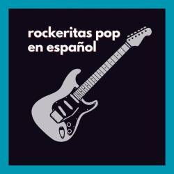 Rockeritas Pop En Espanol (2024) - Pop, Rock