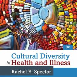 Cultural Diversity in Health and Illness / Edition 9 - Rachael Spector, Rachel Spe...