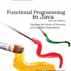 Functional Programming in Java - Venkat Subramaniam