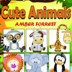 How To Draw Animals for Kids: Learn To Draw Cute Animals Step-by-Step Easy Drawing...