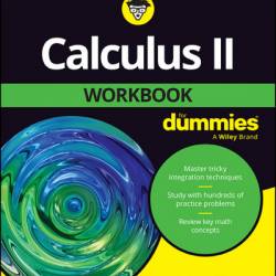 Calculus II Workbook For Dummies - Mark Zegarelli