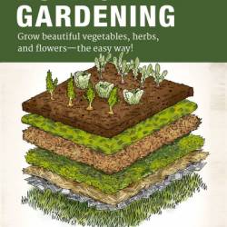 The Complete Guide to No-Dig Gardening: Grow beautiful vegetables