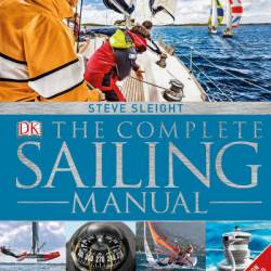 The Complete Sailing Manual, 4th Edition - Steve Sleight