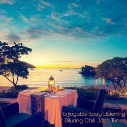 Enjoyable Easy Listening Alluring Chill Jazz Tunes (2024) FLAC - Jazz