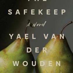 The Safekeep - Yael van der Wouden