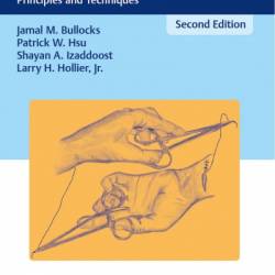 Plastic Surgery Emergencies: Principles and Techniques - Jamal M. Bullocks